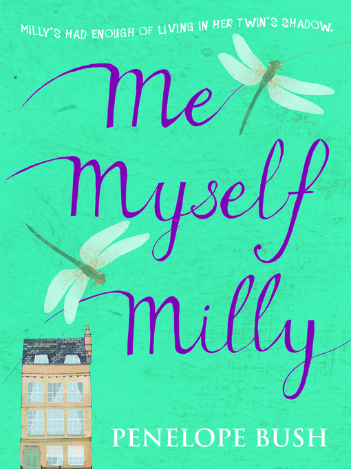 Title details for Me Myself Milly by Penelope Bush - Available